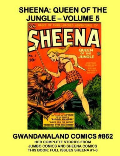 Cover for Gwandanaland Comics (Gwandanaland Comics, 2016 series) #862 - Sheena: Queen of the Jungle -- Volume 5