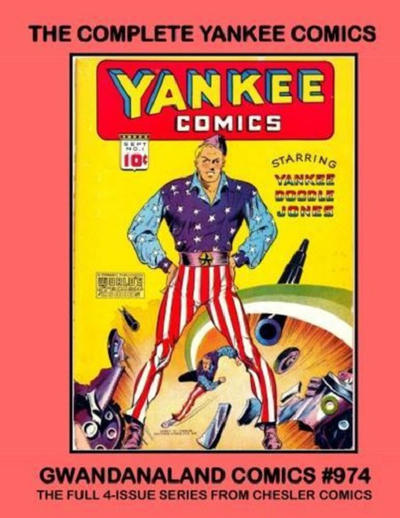 Cover for Gwandanaland Comics (Gwandanaland Comics, 2016 series) #974 - The Complete Yankee Comics
