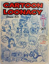 Cover for Cartoon Loonacy (Bruce Chrislip, 1990 ? series) #83