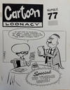 Cover for Cartoon Loonacy (Bruce Chrislip, 1990 ? series) #77