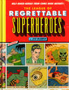 Cover for The League of Regrettable Superheroes (Quirk Books, 2015 series) 