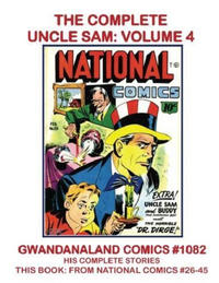 Cover Thumbnail for Gwandanaland Comics (Gwandanaland Comics, 2016 series) #1082 - The Complete Uncle Sam: Volume 4