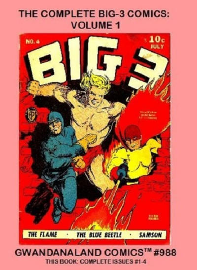 Cover for Gwandanaland Comics (Gwandanaland Comics, 2016 series) #988 - The Complete Big-3 Comics: Volume 1