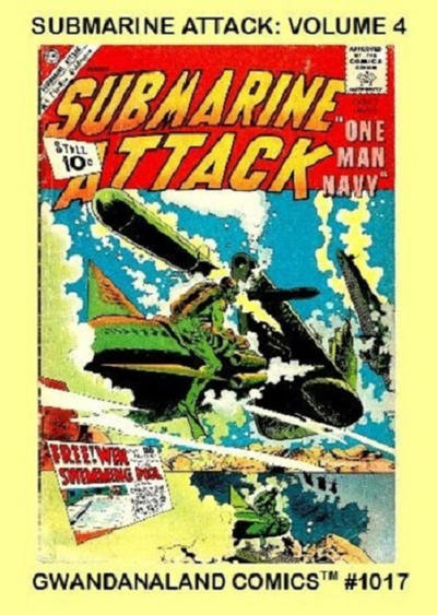 Cover for Gwandanaland Comics (Gwandanaland Comics, 2016 series) #1017 - Submarine Attack: Volume 4
