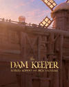 Cover for The Dam Keeper (First Second, 2017 series) #1