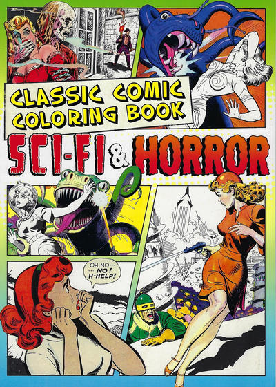Cover for Classic Comic Coloring Book: Sci-Fi & Horror (Sterling Publishing Co., Inc., 2016 series) 