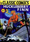 Cover Thumbnail for Classic Comics (1941 series) #19 - Huckleberry Finn