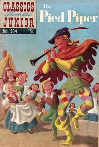 Cover Thumbnail for Classics Illustrated Junior (Gilberton, 1953 series) #504 - The Pied Piper