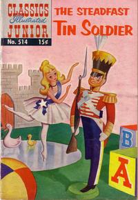 Cover Thumbnail for Classics Illustrated Junior (Gilberton, 1953 series) #514 - The Steadfast Tin Soldier