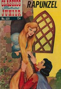 Cover Thumbnail for Classics Illustrated Junior (Gilberton, 1953 series) #531 - Rapunzel