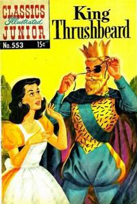 Cover Thumbnail for Classics Illustrated Junior (Gilberton, 1953 series) #553 - King Thrushbeard