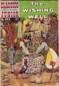 Cover Thumbnail for Classics Illustrated Junior (Gilberton, 1953 series) #563 - The Wishing Well