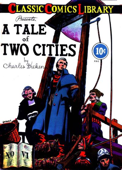 Cover for Classic Comics (Gilberton, 1941 series) #6 - A Tale of Two Cities