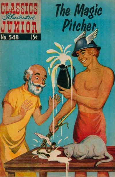 Cover for Classics Illustrated Junior (Gilberton, 1953 series) #548 - The Magic Pitcher