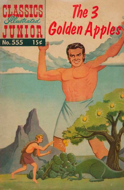 Cover for Classics Illustrated Junior (Gilberton, 1953 series) #555 - The 3 Golden Apples
