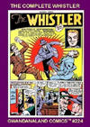 Cover for Gwandanaland Comics (Gwandanaland Comics, 2016 series) #224 - The Complete Whistler