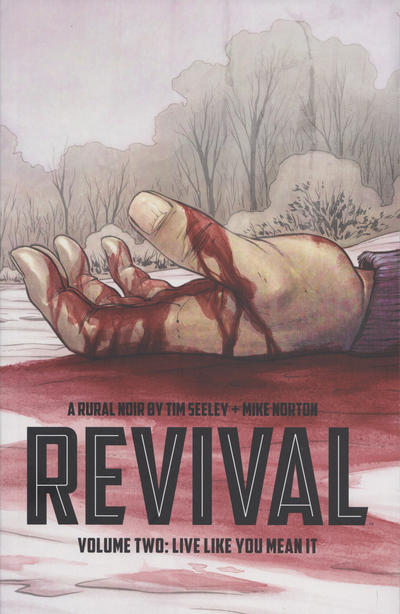 Cover for Revival (Image, 2012 series) #2 - Live Like You Mean It