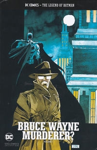 Cover Thumbnail for DC Comics - The Legend of Batman - Bruce Wayne Murderer? (Eaglemoss Publications, 2018 series) #1