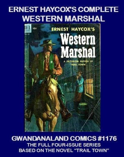 Cover for Gwandanaland Comics (Gwandanaland Comics, 2016 series) #1176 - Ernest Haycox's Complete Western Marshal