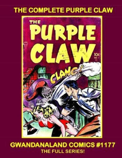 Cover for Gwandanaland Comics (Gwandanaland Comics, 2016 series) #1177 - The Complete Purple Claw