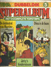 Cover for Tina Dubbeldik Superalbum (Oberon, 1981 series) #5 - De dubbelrol van Martine; Jetty's hindernissen; Dina is de baas