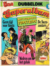 Cover for Tina Dubbeldik Superalbum (Oberon, 1981 series) #1 - Geen tijd voor Anita; Wedren om het geluk; De Suza-zusters
