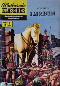Cover Thumbnail for Illustrerade klassiker (Illustrerade klassiker, 1956 series) #13 [HBN 16] (1:a upplagan) - Iliaden