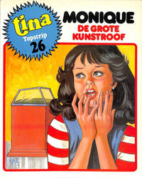 Cover Thumbnail for Tina Topstrip (Oberon, 1977 series) #26 - Monique: De grote kunstroof
