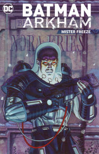 Cover Thumbnail for Batman Arkham: Mister Freeze (DC, 2017 series) 