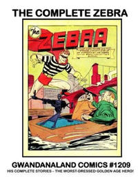 Cover Thumbnail for Gwandanaland Comics (Gwandanaland Comics, 2016 series) #1209 - The Complete Zebra