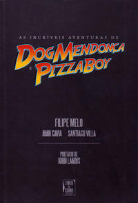 Cover Thumbnail for As Incríveis Aventuras de DogMendonça e PizzaBoy (Tinta da China, 2010 series) 