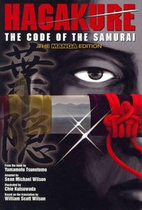 Cover Thumbnail for Hagakure: The Code of the Samurai [The Manga Edition] (Kodansha USA, 2011 series) 