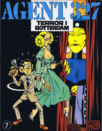 Cover Thumbnail for Agent 327 (Interpresse, 1981 series) #7 - Terror i Rotterdam