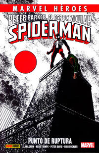 Cover Thumbnail for Marvel Héroes (Panini España, 2012 series) #74 - Peter Parker, El Espectacular Spiderman: Punto de Ruptura