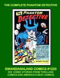Cover Thumbnail for Gwandanaland Comics (Gwandanaland Comics, 2016 series) #1233 - The Complete Phantom Detective