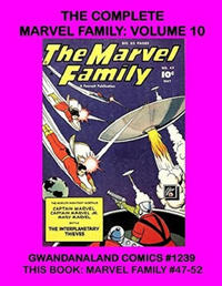 Cover Thumbnail for Gwandanaland Comics (Gwandanaland Comics, 2016 series) #1239 - The Complete Marvel Family: Volume 10