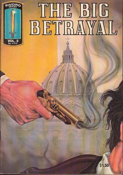 Cover for The Big Betrayal [Sword Series] (Chick Publications, 1981 series) #251 [First Printing]