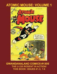 Cover Thumbnail for Gwandanaland Comics (Gwandanaland Comics, 2016 series) #1305 - Atomic Mouse: Volume 1