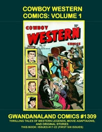 Cover Thumbnail for Gwandanaland Comics (Gwandanaland Comics, 2016 series) #1309 - Cowboy Western Comics: Volume 1