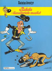 Cover Thumbnail for Lucky Lukes äventyr (Nordisk bok, 1984 series) #T-117b [317] - Ratata - kavalleriets maskot