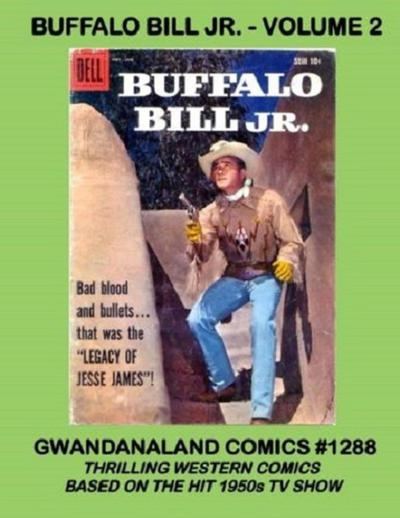 Cover for Gwandanaland Comics (Gwandanaland Comics, 2016 series) #1288 - Buffalo Bill Jr. - Volume 2