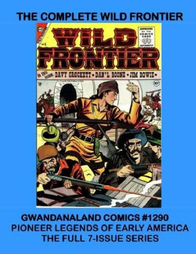 Cover for Gwandanaland Comics (Gwandanaland Comics, 2016 series) #1290 - The Complete Wild Frontier