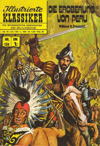 Cover for Illustrierte Klassiker [Classics Illustrated] (BSV - Williams, 1956 series) #139 - Die Eroberung von Peru [Gelbe Leiste]