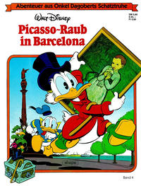 Cover Thumbnail for Abenteuer aus Onkel Dagoberts Schatztruhe (Egmont Ehapa, 1983 series) #4 - Picasso-Raub in Barcelona