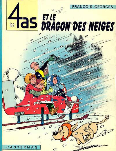 Cover for Les 4 as (Casterman, 1964 series) #7 - Les 4 As et le dragon des neiges