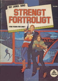 Cover Thumbnail for Agent 007 James Bond: Strengt fortroligt (Winthers Forlag, 1981 series) 
