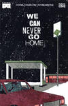 Cover Thumbnail for We Can Never Go Home (2015 series) #1 [Baltimore Comic Con Exclusive - Tyler Boss]