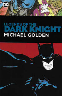 Cover Thumbnail for Legends of the Dark Knight: Michael Golden (DC, 2019 series) 