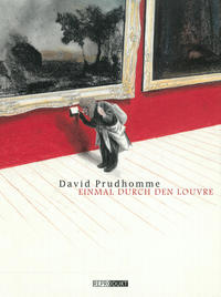 Cover Thumbnail for Einmal durch den Louvre (Reprodukt, 2013 series) 