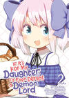 Cover for If It’s for My Daughter, I’d Even Defeat a Demon Lord (Seven Seas Entertainment, 2018 series) #2